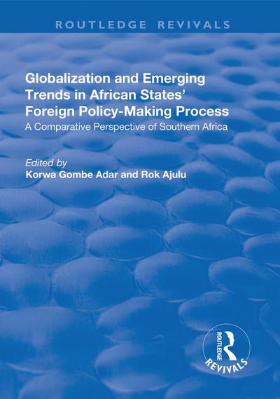 Globalization and Emerging Trends in African States’ Foreign Policy-Making Process