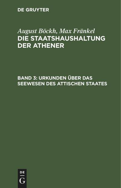 Urkunden über das Seewesen des Attischen Staates