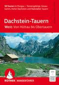 Dachstein-Tauern West: Von Hüttau bis Obertauern. 