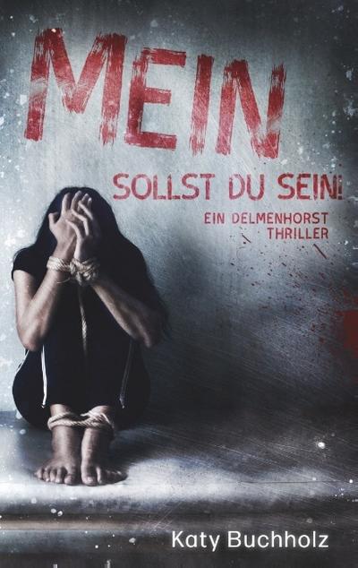 Mein sollst du sein!