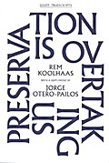 Preservation is Overtaking Us (Gsapp Transcripts)