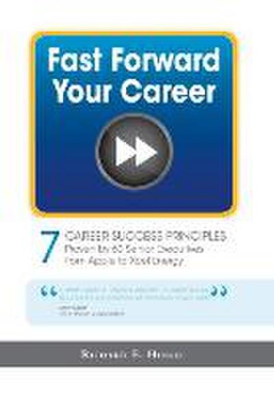 Fast Forward Your Career - 7 Career Success Principles
