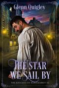The Star We Sail By (Knights of Blackrabbit, #2)