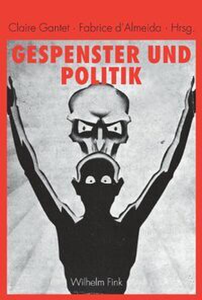 Gespenster und Politik (15.-20.Jhd.)