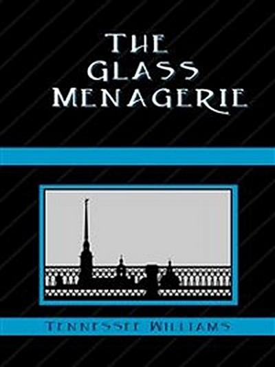 The Glass Menagerie