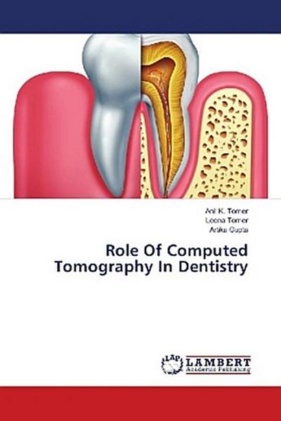Role Of Computed Tomography In Dentistry
