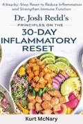 Dr Josh Redd principles on the 30-Day Inflammatory Reset
