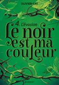 Le noir est ma couleur - L’évasion