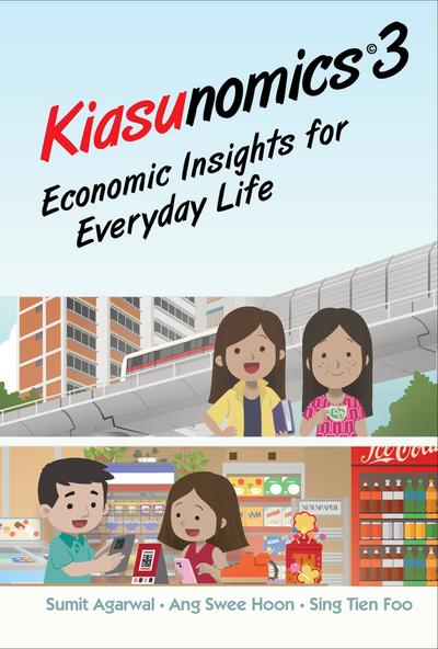 KIASUNOMICS3: ECONOMIC INSIGHTS FOR EVERYDAY LIFE