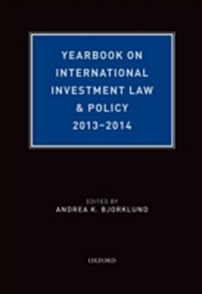 Yearbook on International Investment Law & Policy, 2013-2014