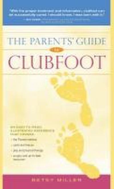 The Parents’ Guide to Clubfoot