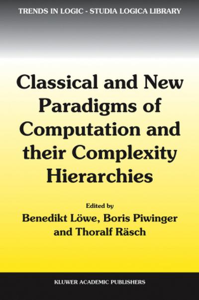 Classical and New Paradigms of Computation and Their Complexity Hierarchies