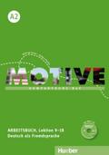 Motive A2: Kompaktkurs DaF.Deutsch als Fremdsprache / Arbeitsbuch, Lektion 9–18 mit MP3-Audio-CD