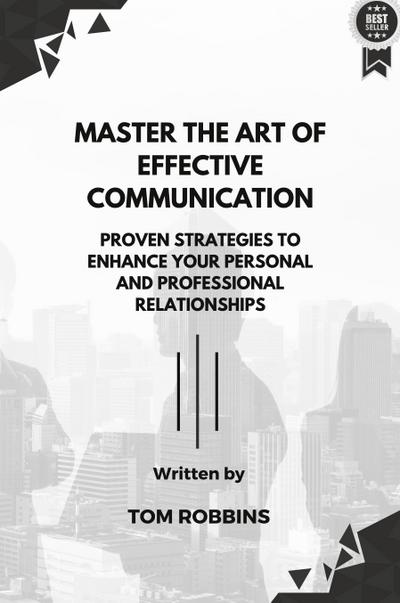Master the Art of Effective Communication
