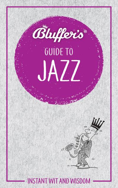 Bluffer’s Guide to Jazz