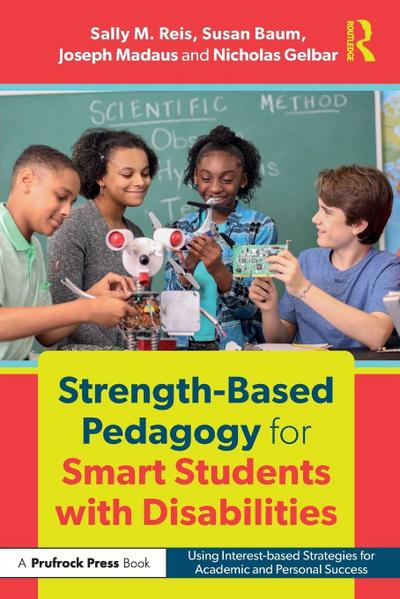 Strength-Based Pedagogy for Smart Students with Disabilities