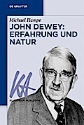 John Dewey: Erfahrung und Natur