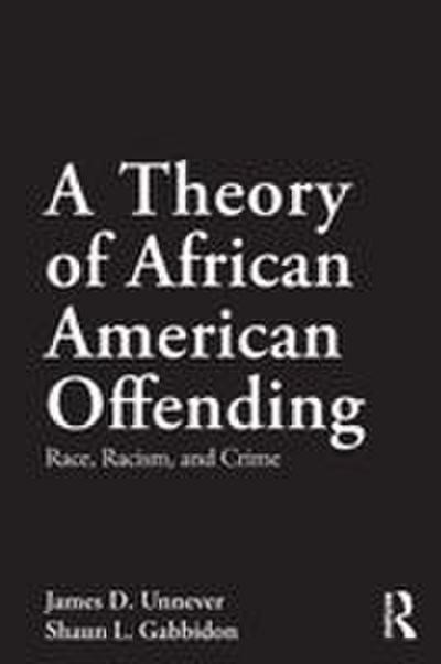 A Theory of African American Offending
