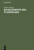 Bauelemente des Flugzeuges