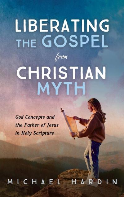 Liberating the Gospel from Christian Myth