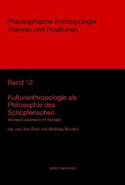 Kulturanthropologie als Philosophie des Schöpferischen