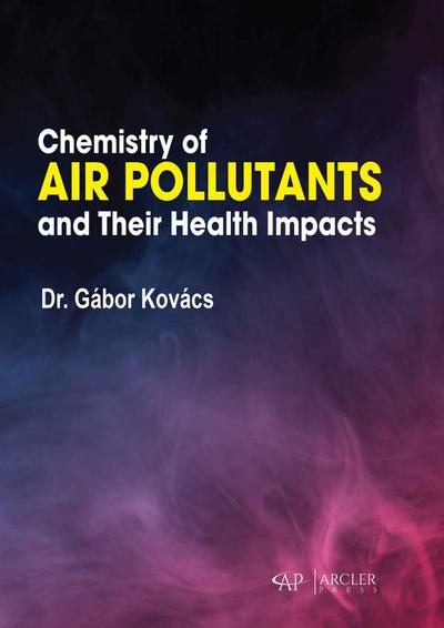 Chemistry of Air Pollutants and Their Health Impacts