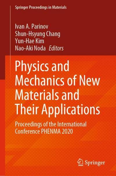 Physics and Mechanics of New Materials and Their Applications