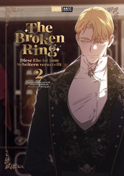 The Broken Ring - Diese Ehe ist zum Scheitern verurteilt 2