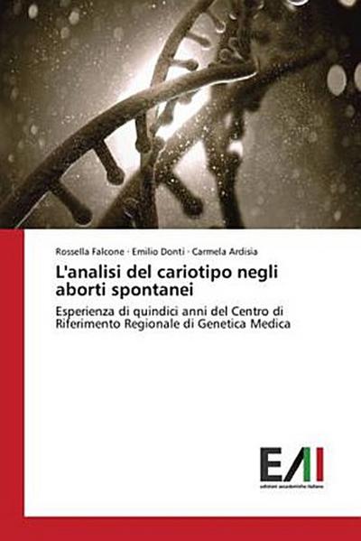L’analisi del cariotipo negli aborti spontanei