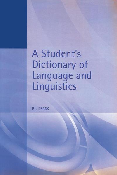 A Student’s Dictionary of Language and Linguistics
