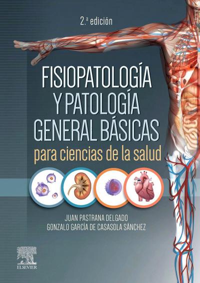 Fisiopatología y patología general básicas para ciencias de la salud