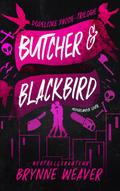 Butcher & Blackbird (Dodelijke passie, #1)
