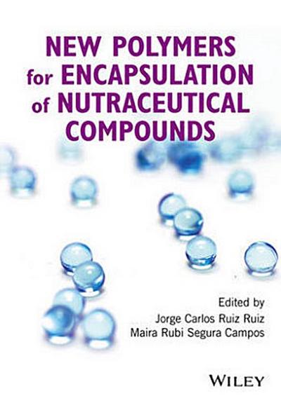New Polymers for Encapsulation of Nutraceutical Compounds