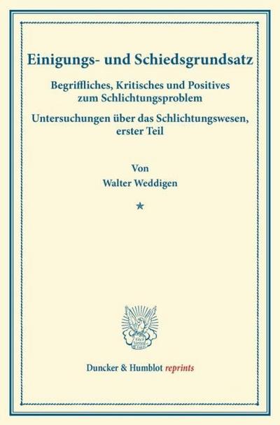 Einigungs- und Schiedsgrundsatz.