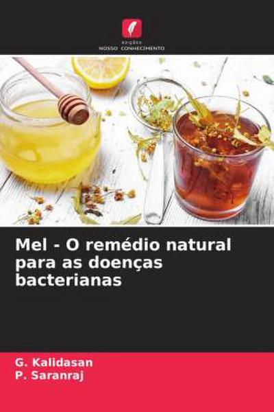 Mel - O remédio natural para as doenças bacterianas