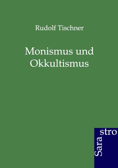 Monismus und Okkultismus
