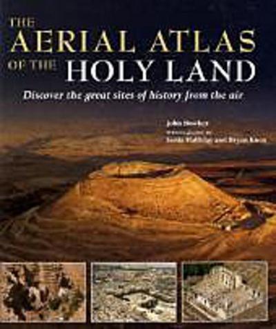 Aerial Atlas of the Holy Land