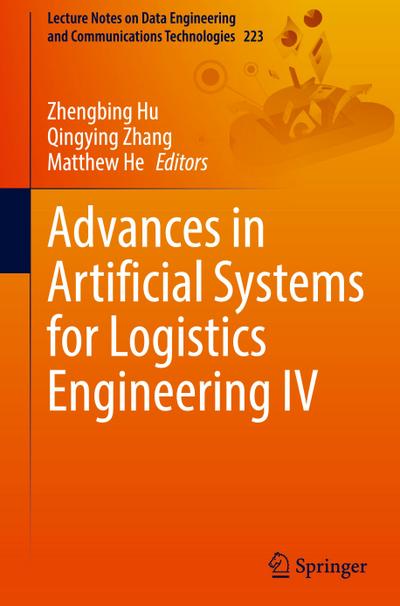 Advances in Artificial Systems for Logistics Engineering IV