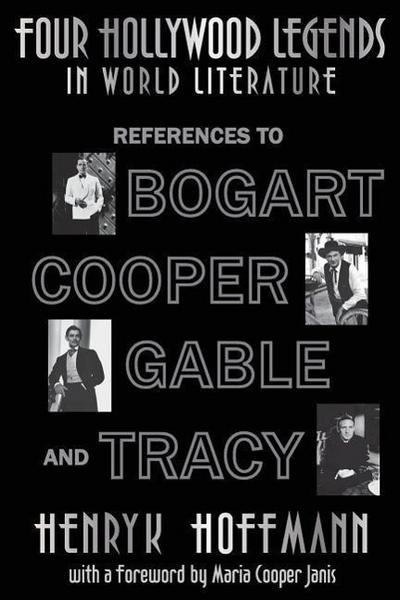 Four Hollywood Legends in World Literature: References to Bogart, Cooper, Gable and Tracy