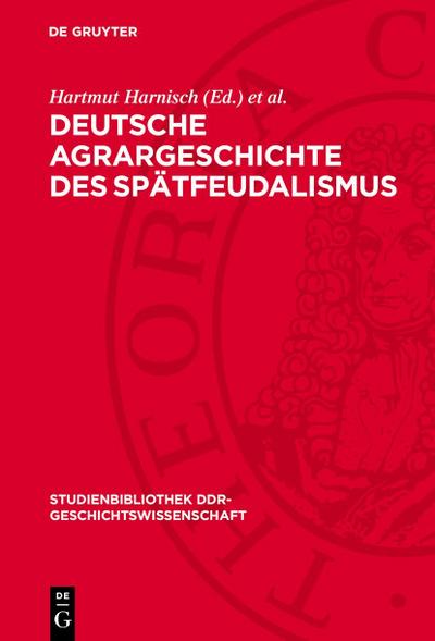 Deutsche Agrargeschichte des Spätfeudalismus