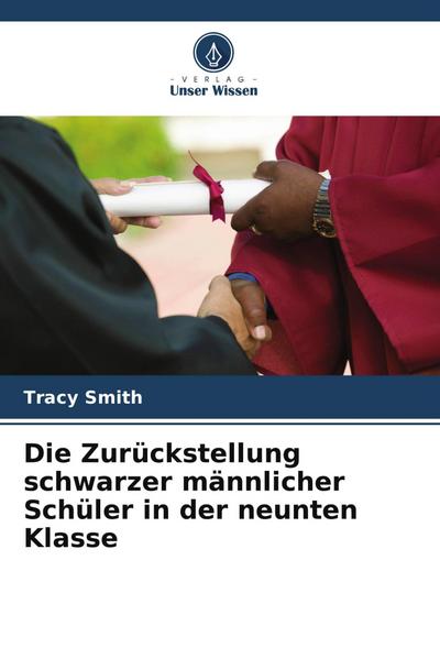 Die Zurückstellung schwarzer männlicher Schüler in der neunten Klasse