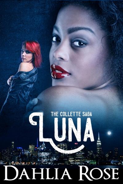 The Collettes: Luna (The Collettes Saga)