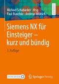 Siemens NX für Einsteiger - kurz und bündig