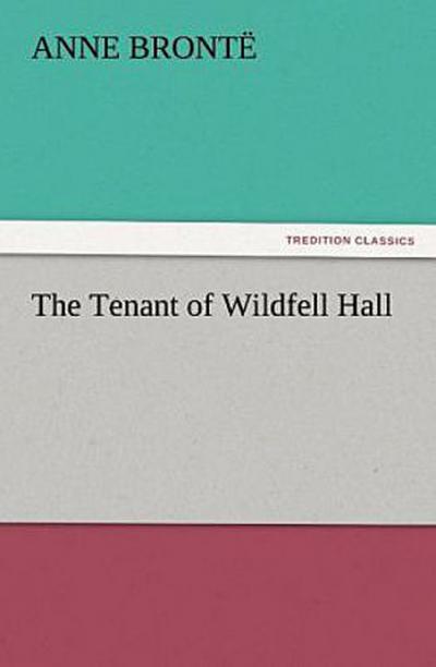 The Tenant of Wildfell Hall