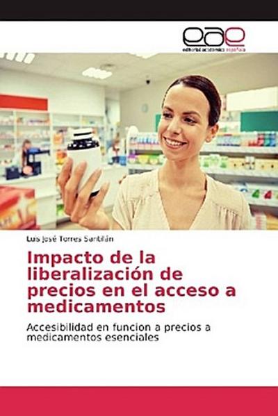 Impacto de la liberalización de precios en el acceso a medicamentos