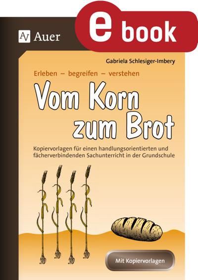 Vom Korn zum Brot
