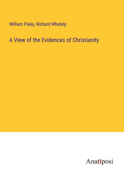 A View of the Evidences of Christianity