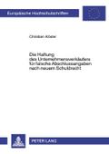 Die Haftung des Unternehmensverkäufers für falsche