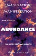 IMAGINATION TO MANIFESTATION