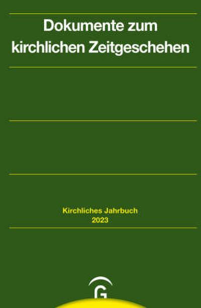 Dokumente zum kirchlichen Zeitgeschehen. Jahrgang 150, 2023